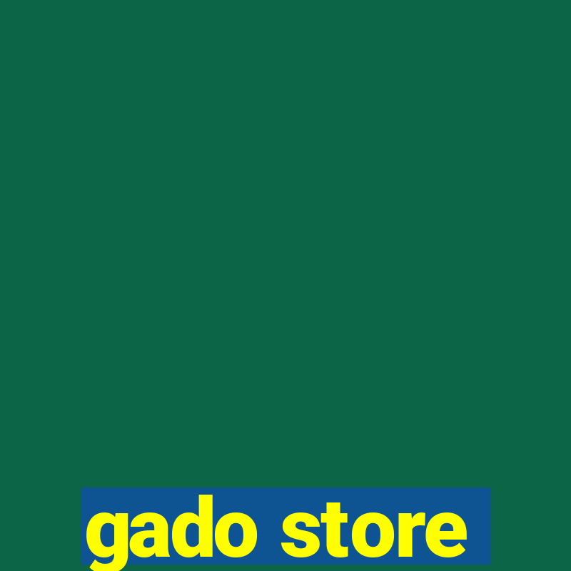 gado store