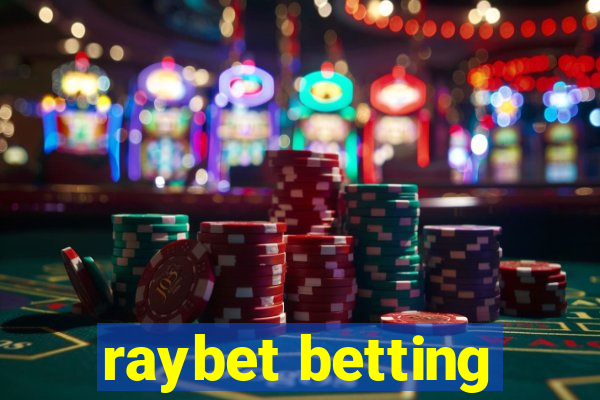 raybet betting