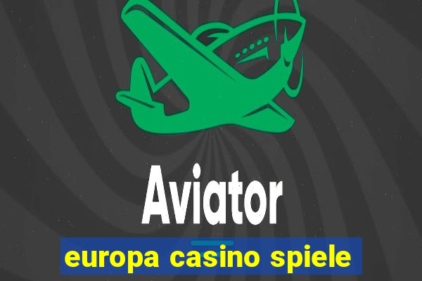 europa casino spiele