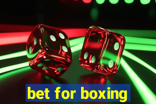 bet for boxing