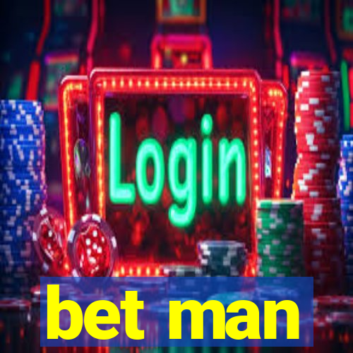 bet man