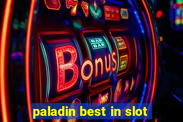 paladin best in slot