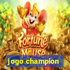 jogo champion