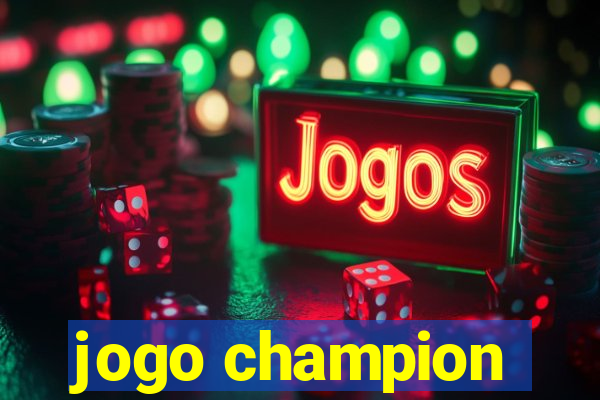 jogo champion