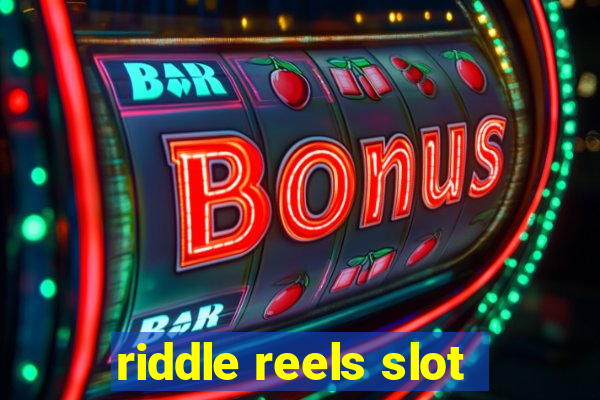 riddle reels slot