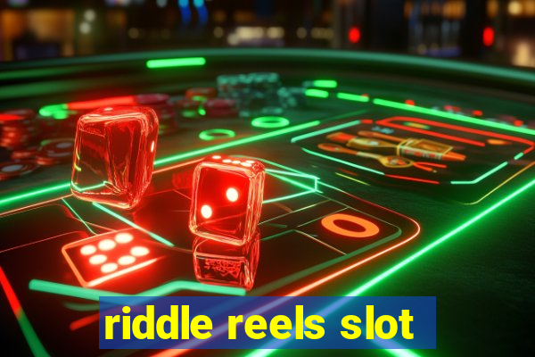 riddle reels slot