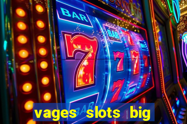 vages slots big win casino