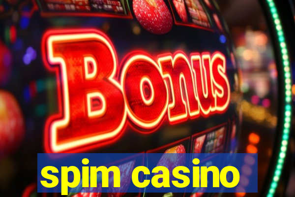 spim casino