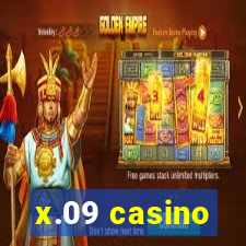 x.09 casino