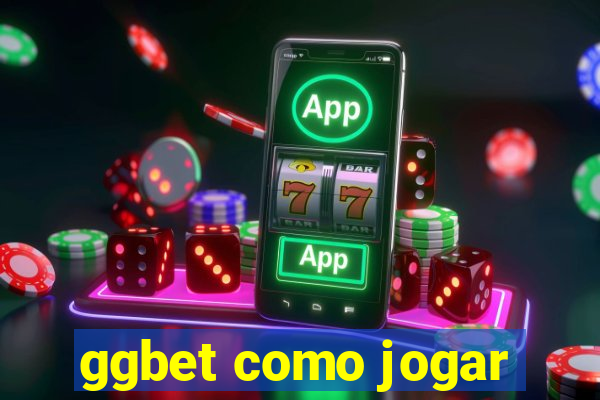 ggbet como jogar