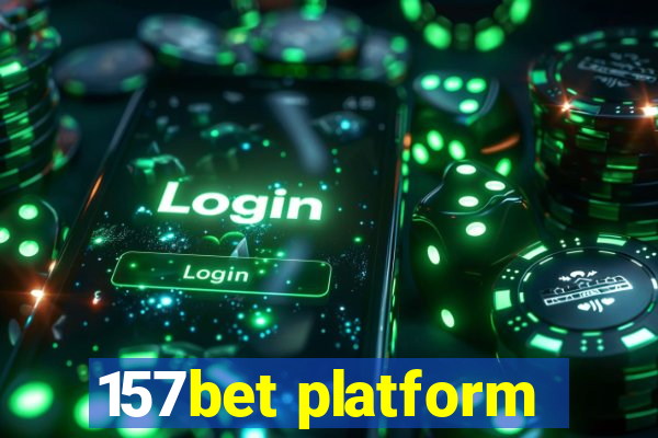 157bet platform