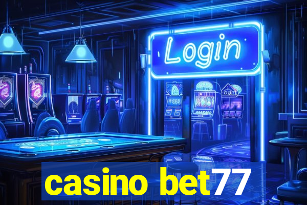 casino bet77