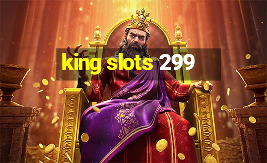 king slots 299