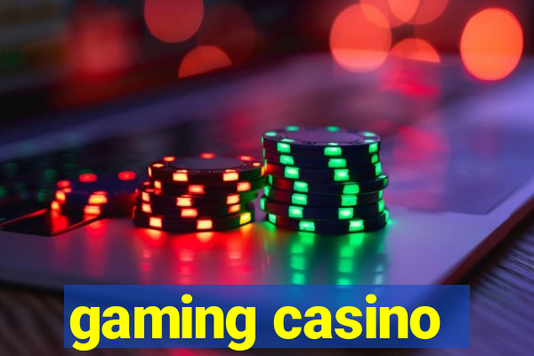 gaming casino