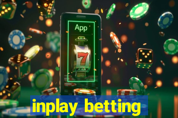 inplay betting