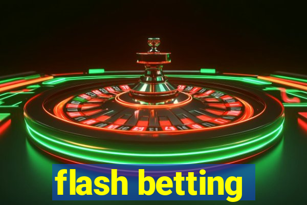 flash betting