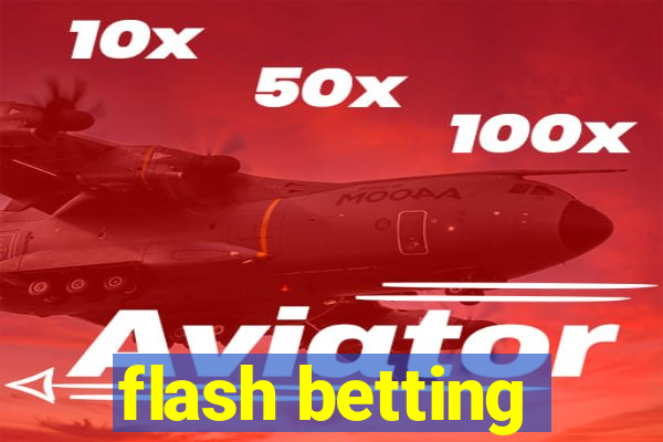 flash betting