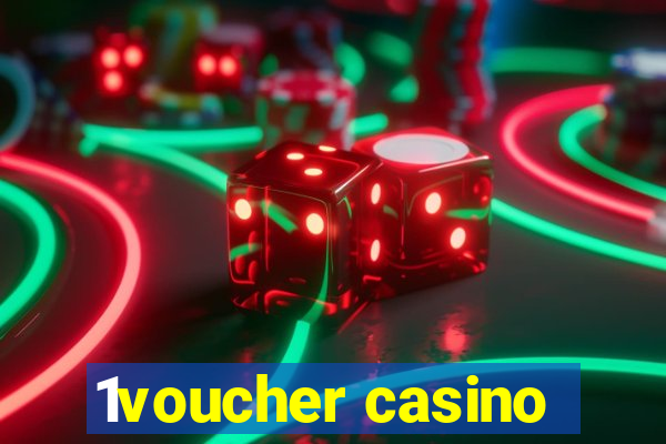 1voucher casino