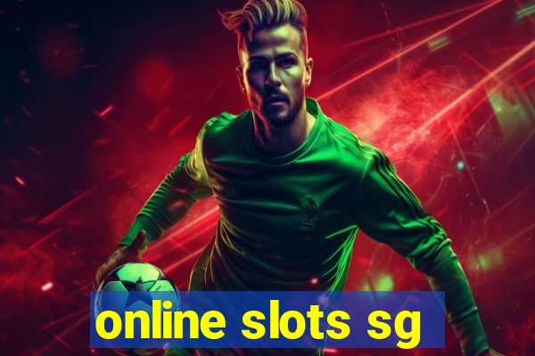 online slots sg