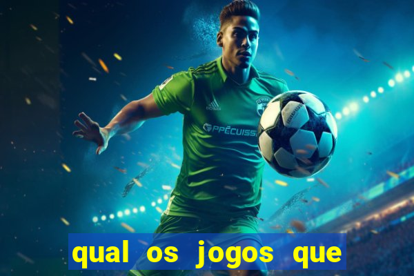 qual os jogos que ganha dinheiro