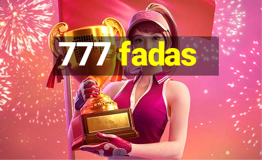 777 fadas