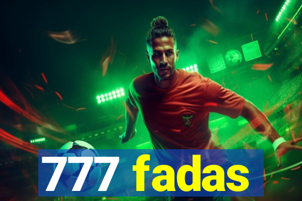 777 fadas