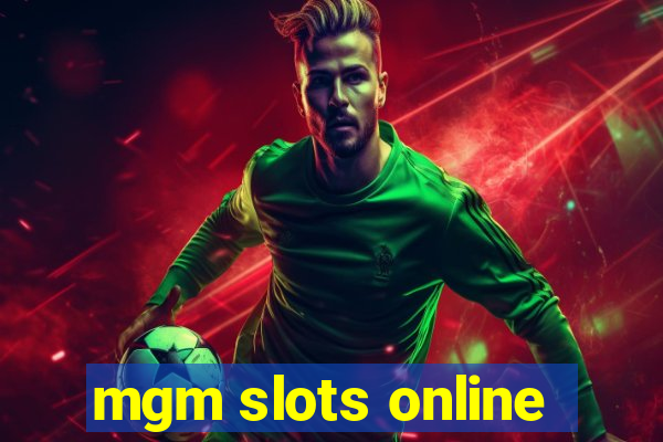 mgm slots online