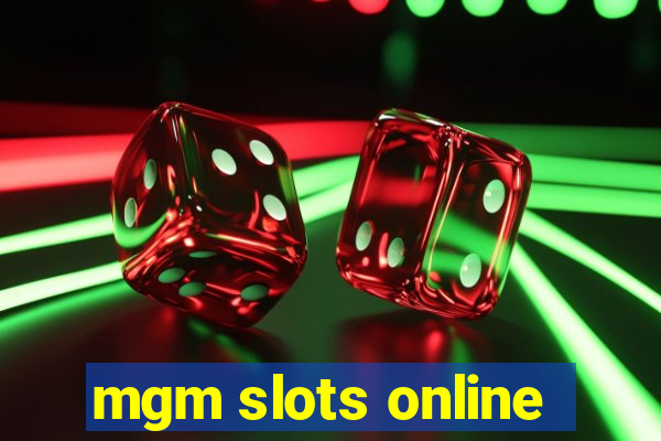 mgm slots online