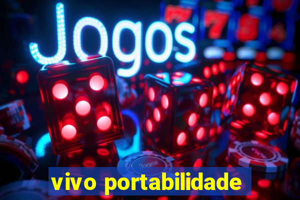 vivo portabilidade