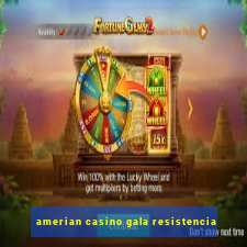 amerian casino gala resistencia