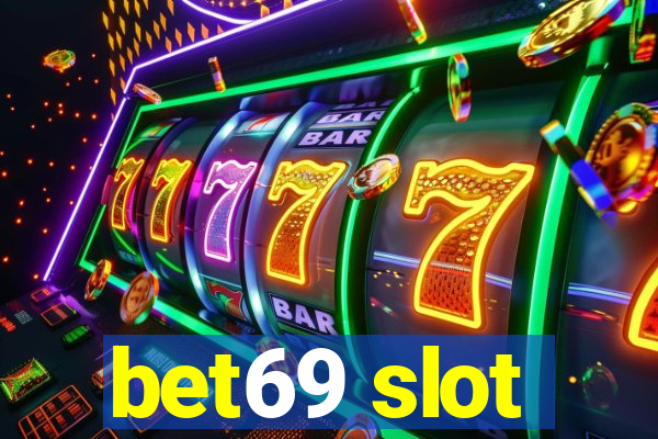 bet69 slot