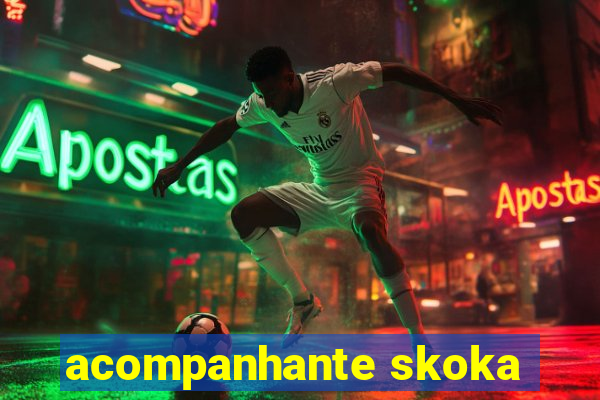 acompanhante skoka