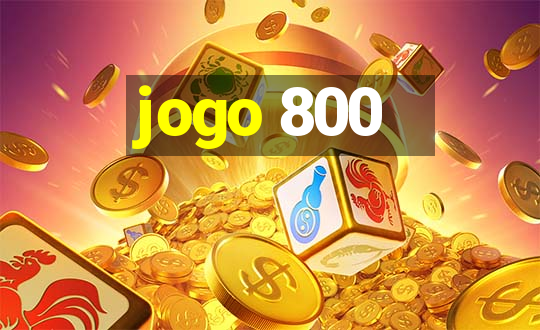 jogo 800