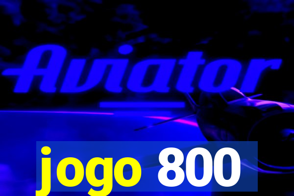 jogo 800