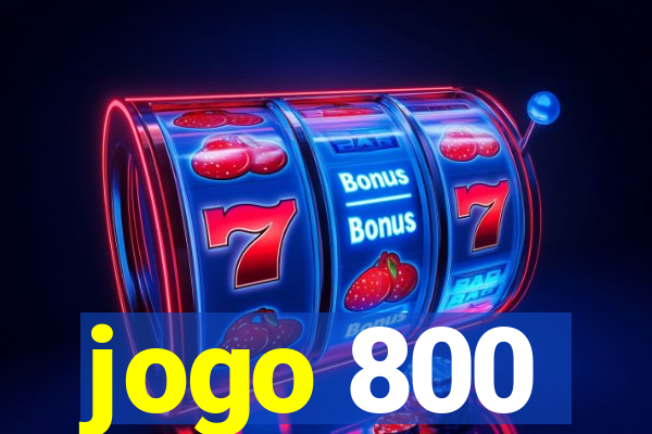 jogo 800