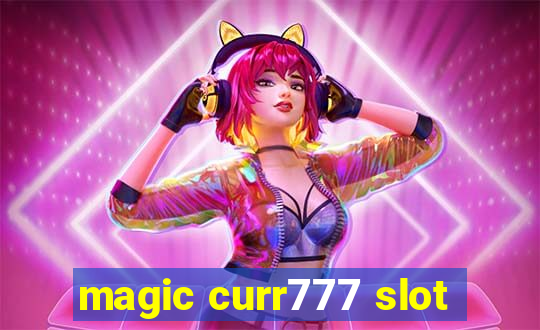 magic curr777 slot