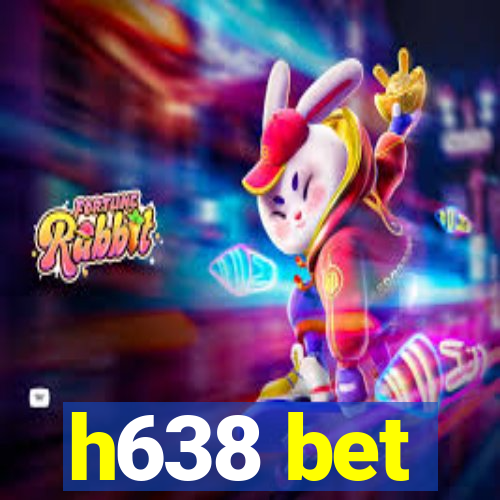 h638 bet