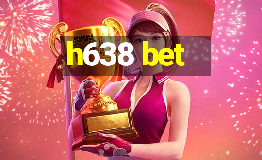 h638 bet