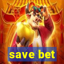 save bet