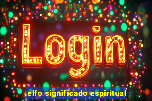 elfo significado espiritual