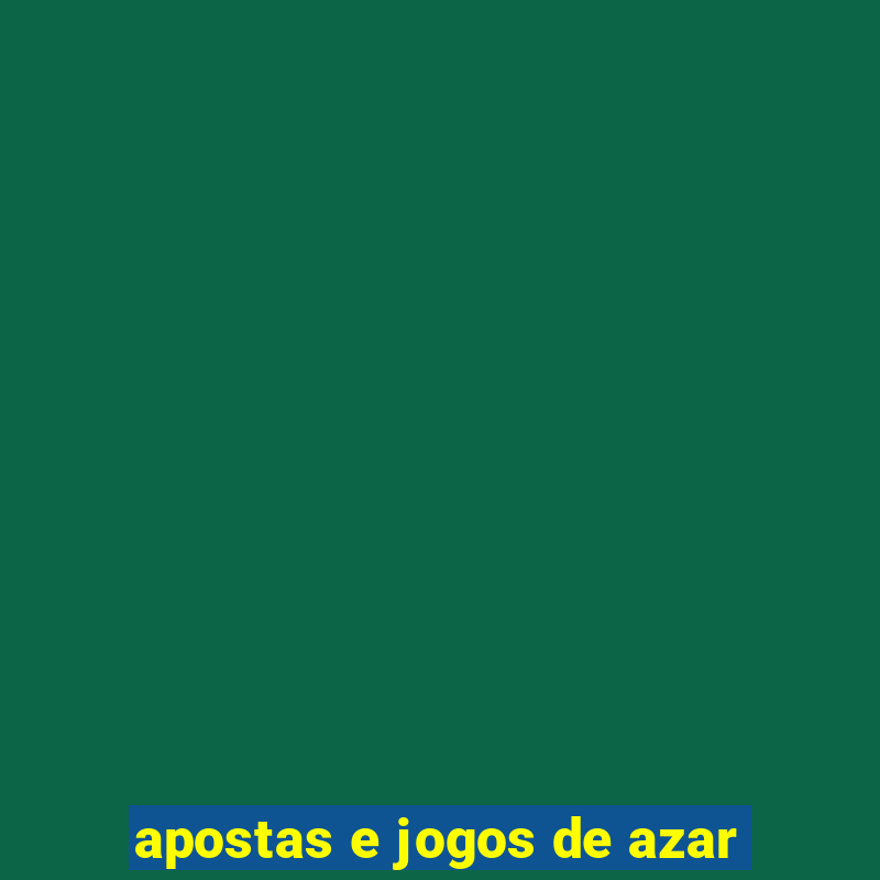 apostas e jogos de azar