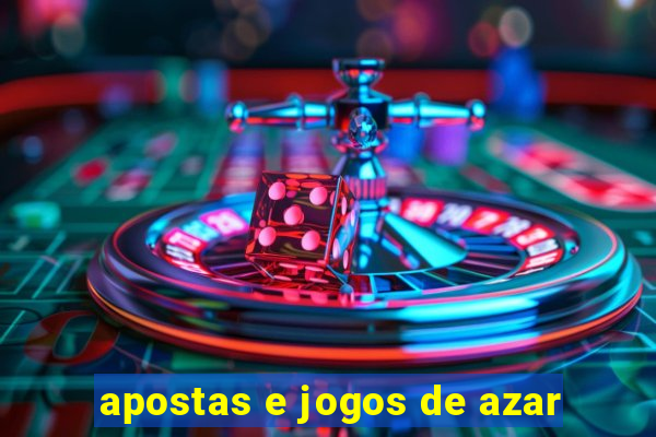 apostas e jogos de azar