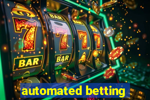 automated betting