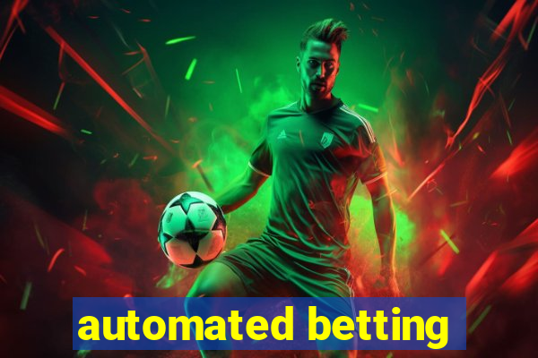 automated betting