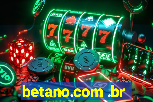 betano.com .br