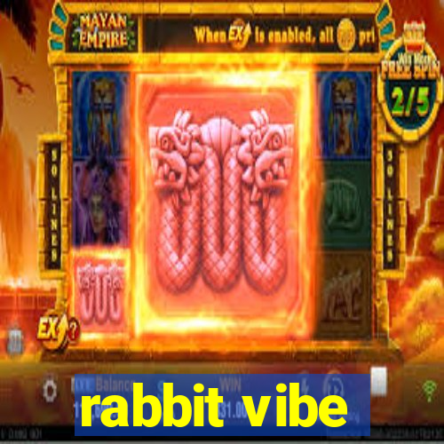 rabbit vibe