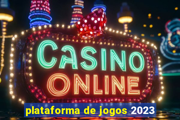 plataforma de jogos 2023