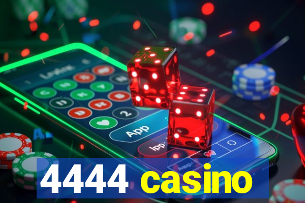 4444 casino