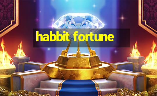 habbit fortune