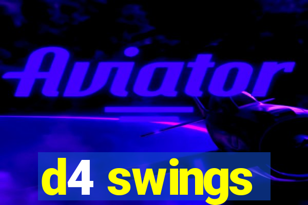 d4 swings